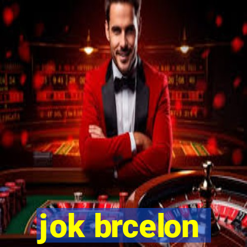 jok brcelon